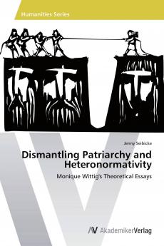 Dismantling Patriarchy and Heteronormativity