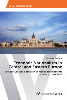Economic Nationalism in Central and Eastern Europe