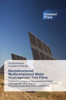 Nanostructured Multicomponent Metal Chalcogenide Thin Films