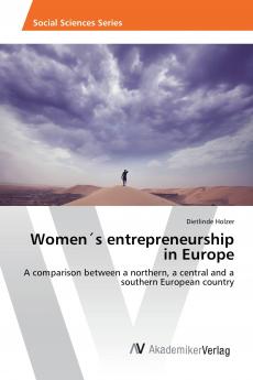 Women��s entrepreneurship in Europe
