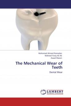 The Mechanical Wear of Teeth