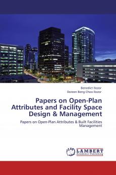 Papers on Open-Plan Attributes and Facility Space Design & Management