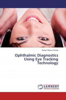 Ophthalmic Diagnostics Using Eye Tracking Technology