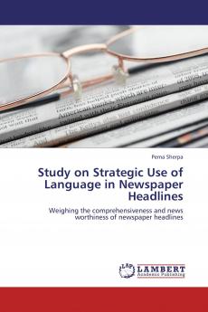 Study on Strategic Use of Language in Newspaper Headlines