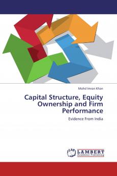 Capital Structure Equity Ownership and Firm Performance