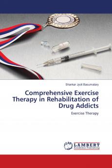 Comprehensive Exercise Therapy in Rehabilitation of Drug Addicts