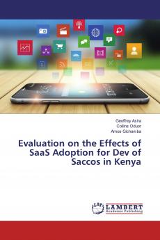 Evaluation on the Effects of SaaS Adoption for Dev of Saccos in Kenya