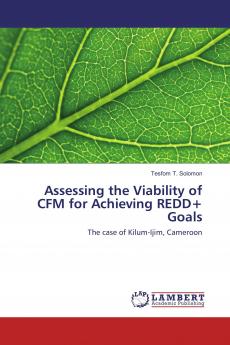 Assessing the Viability of CFM for Achieving REDD+ Goals