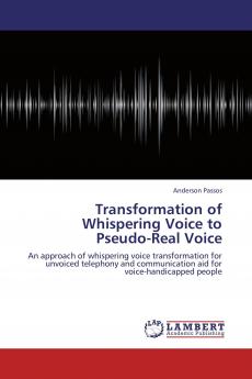 Transformation of Whispering Voice to Pseudo-Real Voice