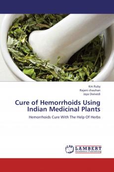 Cure of Hemorrhoids Using Indian Medicinal Plants