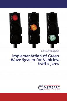 Implementation of Green Wave System for Vehicles traffic jams