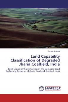 Land Capability Classification of Degraded Jharia Coalfield India