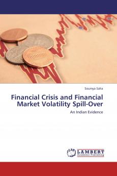 Financial Crisis and Financial Market Volatility Spill-Over