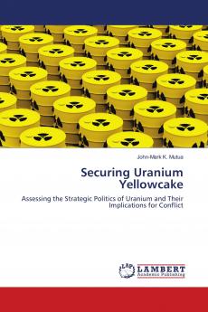 Securing Uranium Yellowcake