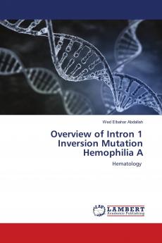Overview of Intron 1 Inversion Mutation Hemophilia A