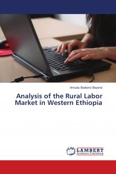 Analysis of the Rural Labor Market in Western Ethiopia