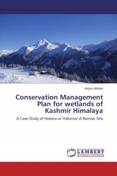 Conservation Management Plan for wetlands of Kashmir Himalaya