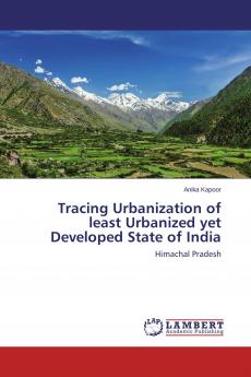 Tracing Urbanization of least Urbanized yet Developed State of India