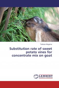 Substitution rate of sweet potato vines for concentrate mix on goat
