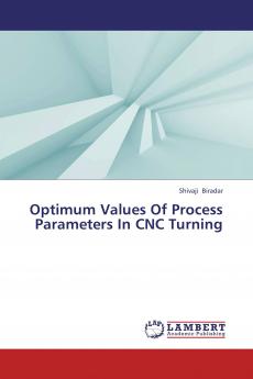 Optimum Values Of Process Parameters In CNC Turning