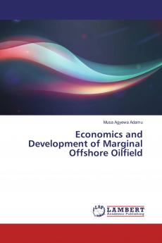 Economics and Development of Marginal Offshore Oilfield