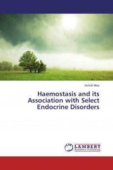 Haemostasis and its Association with Select Endocrine Disorders