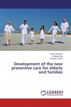 Development of the new preventive care for elderly and families