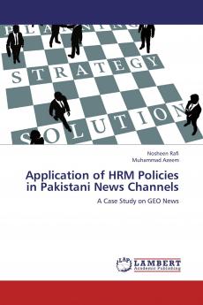 Application of Hrm Policies in Pakistani News Channels