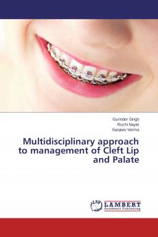 Multidisciplinary approach to management of Cleft Lip and Palate