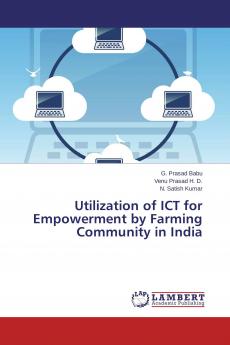 Utilization of ICT for Empowerment by Farming Community in India