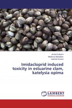 Imidacloprid induced toxicity in estuarine clam katelysia opima