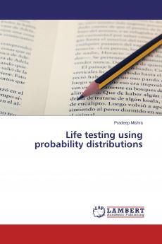 Life testing using probability distributions