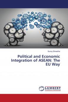 Political and Economic Integration of ASEAN