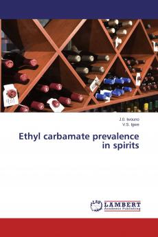 Ethyl carbamate prevalence in spirits