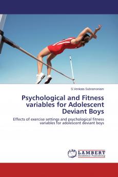 Psychological and Fitness variables for Adolescent Deviant Boys