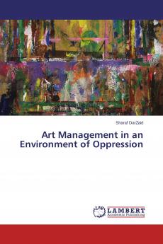 Art Management in an Environment of Oppression