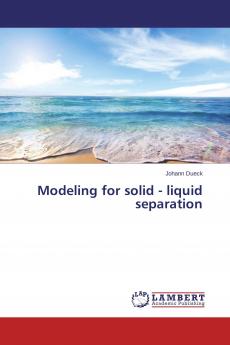 Modeling for solid - liquid separation