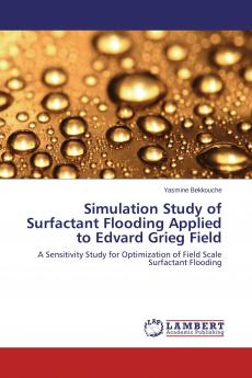 Simulation Study of Surfactant Flooding Applied to Edvard Grieg Field