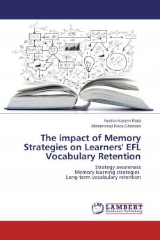 The impact of Memory Strategies on Learners' EFL Vocabulary Retention