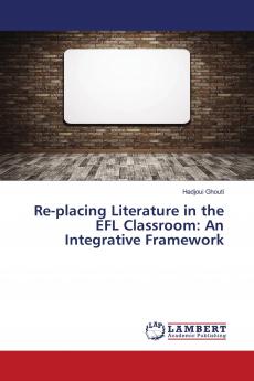 Re-placing Literature in the EFL Classroom