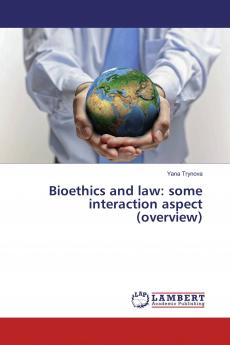 Bioethics and law: some interaction aspect (overview)