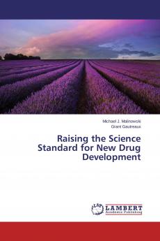 Raising the Science Standard for New Drug Development