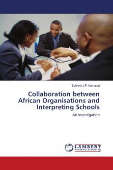 Collaboration between African Organisations and Interpreting Schools