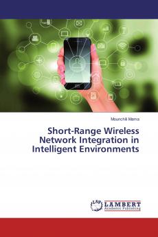 Short-Range Wireless Network Integration in Intelligent Environments