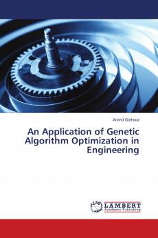 An Application of Genetic Algorithm Optimization in Engineering