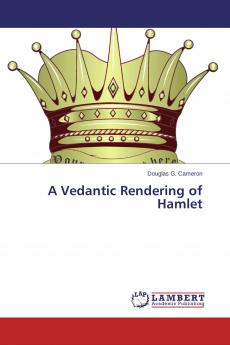 A Vedantic Rendering of Hamlet