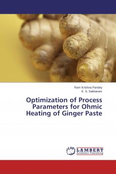 Optimization of Process Parameters for Ohmic Heating of Ginger Paste