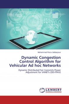 Dynamic Congestion Control Algorithm for Vehicular Ad hoc Networks