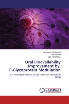 Oral Bioavailability Improvement by P-Glycoprotein Modulation