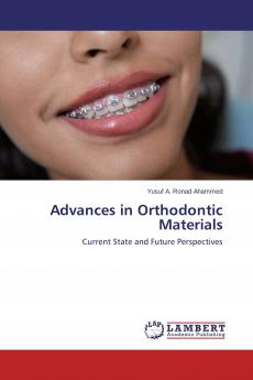 Advances in Orthodontic Materials